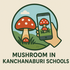 Mushroom in Kanchanaburi Schools icon